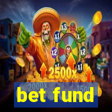 bet fund